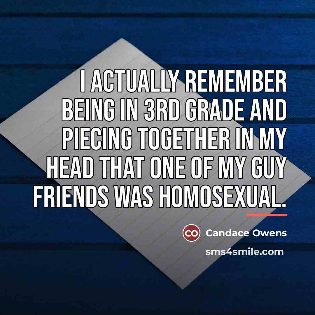 “I actually remember being in 3rd grade and piecing together…” quote by Candace Owens