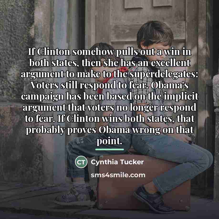 “If Clinton somehow pulls out a win in both states,…” quote by Cynthia Tucker
