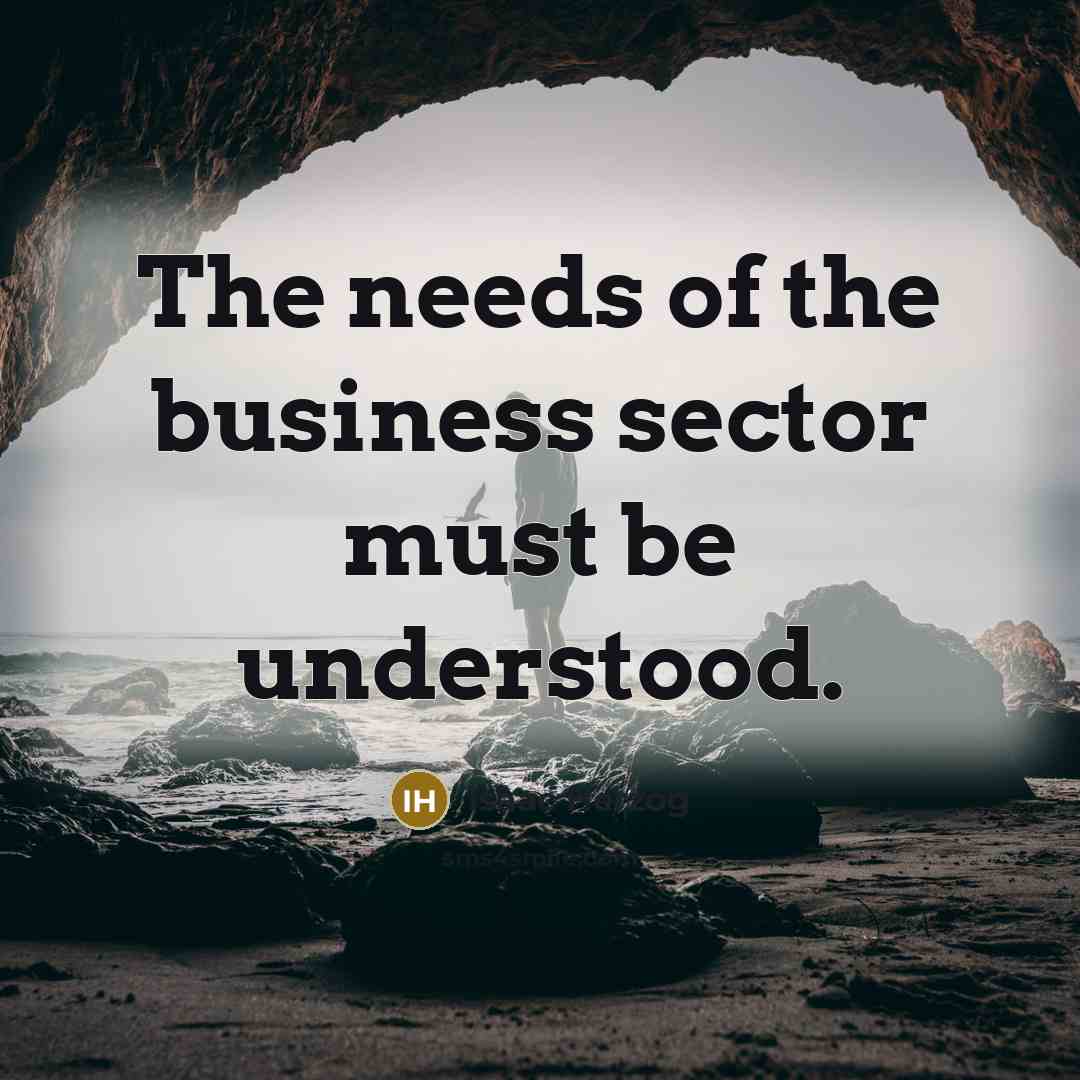 “The needs of the business sector must be understood.…” quote by Isaac Herzog