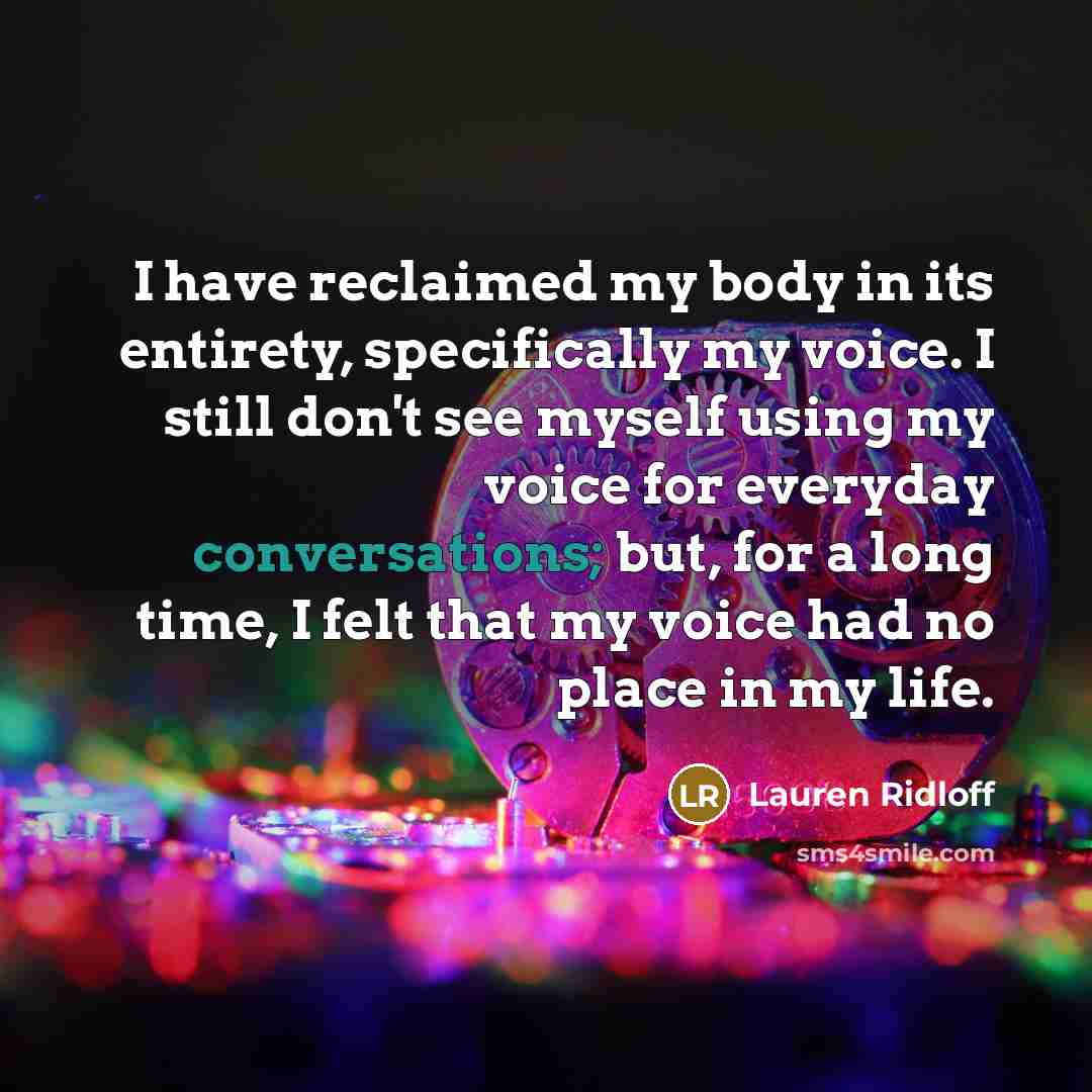 “I have reclaimed my body in its entirety, specifically my…” quote by Lauren Ridloff