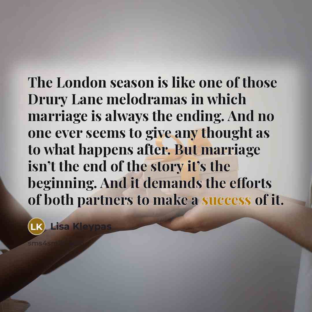 “The London season is like one of those Drury Lane…” quote by Lisa Kleypas