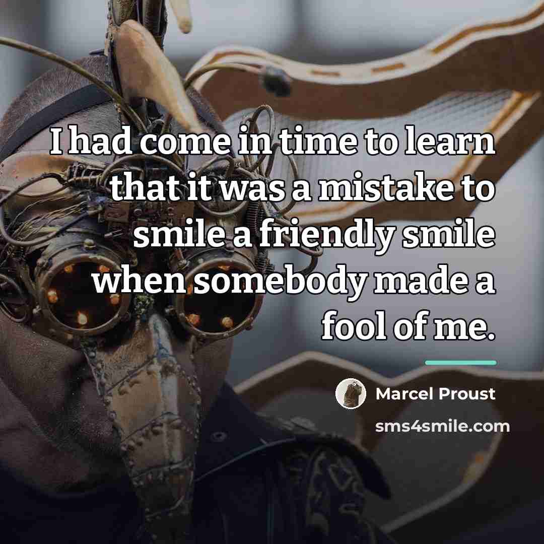 “I had come in time to learn that it was…” quote by Marcel Proust