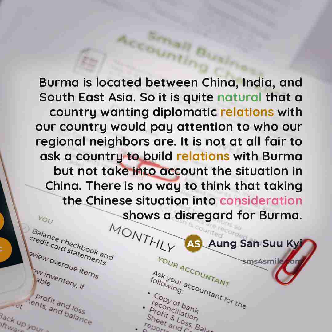 “Burma is located between China, India, and South East Asia.…” quote by Aung San Suu Kyi