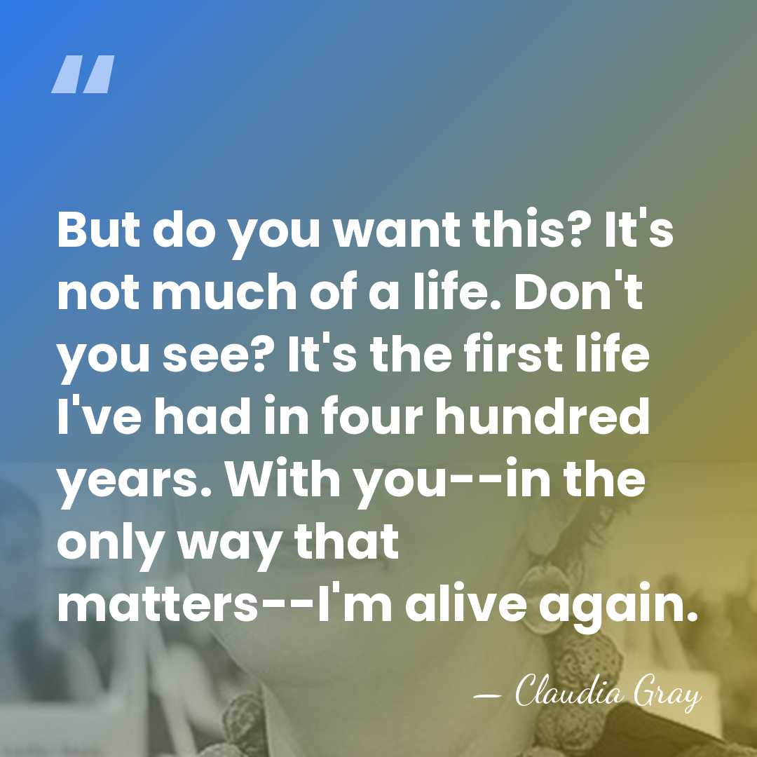 But do you want this? It's not much of a life. Don't&hellip; - Claudia Gray