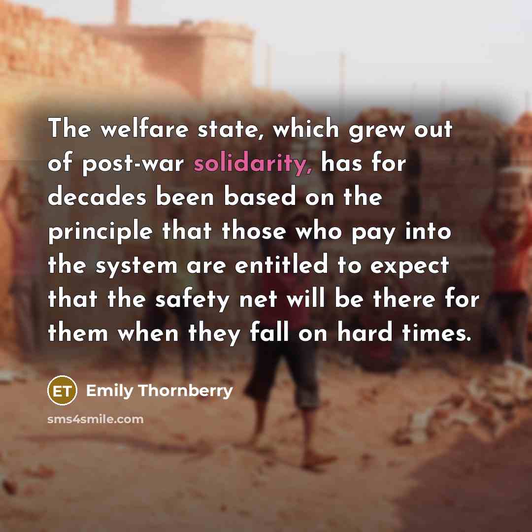 “The welfare state, which grew out of post-war solidarity, has…” quote by Emily Thornberry