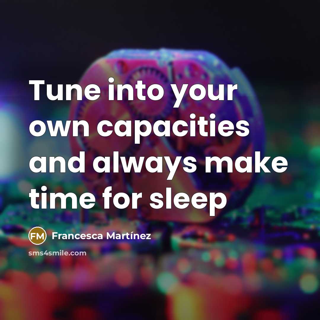 “Tune into your own capacities and always make time for…” quote by Francesca Martinez