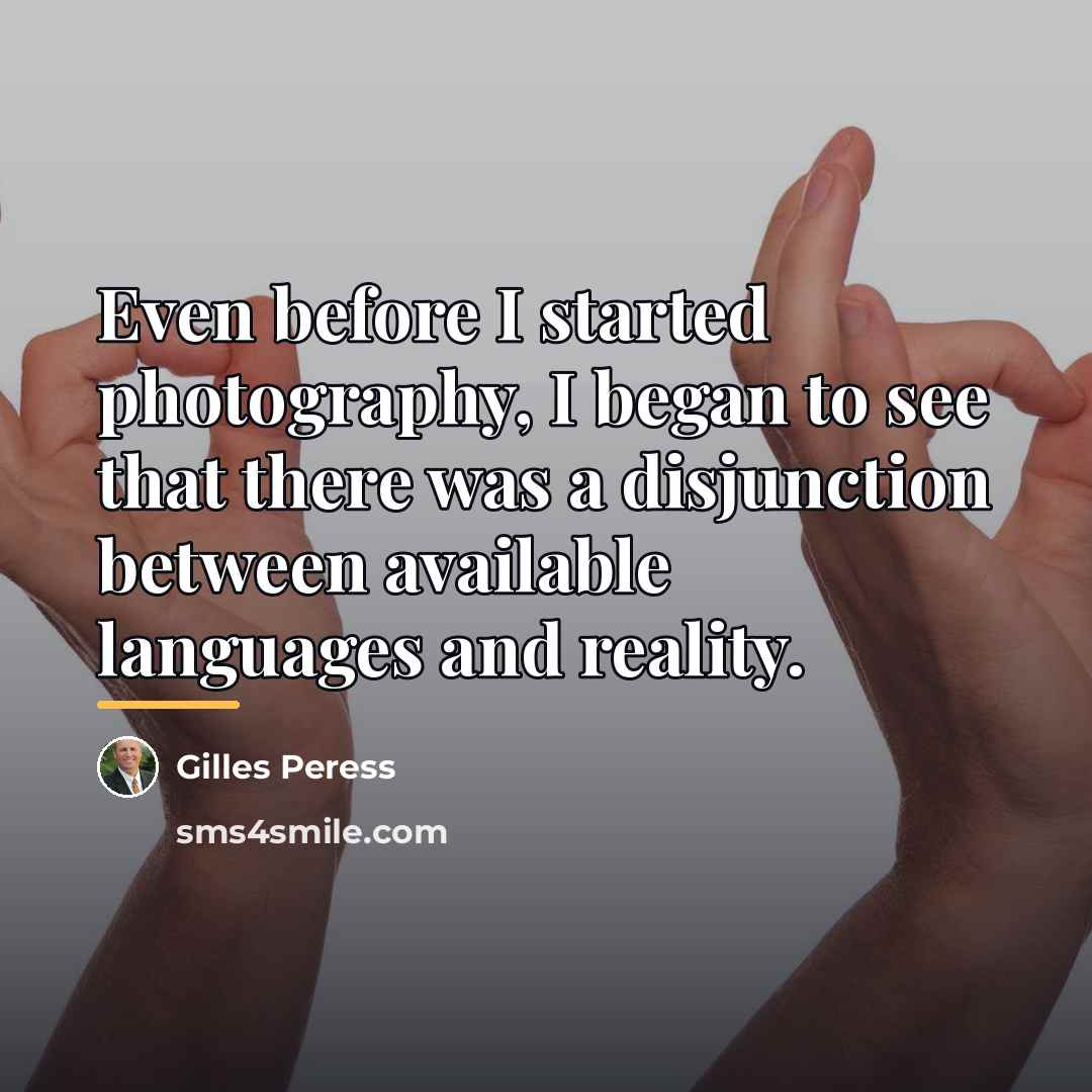 “Even before I started photography, I began to see that…” quote by Gilles Peress