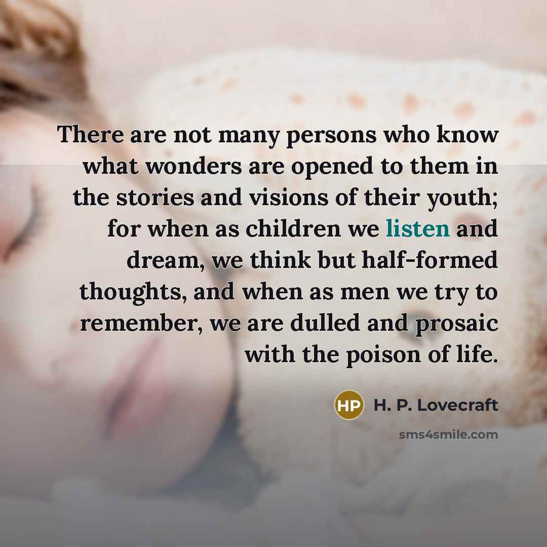 “There are not many persons who know what wonders are…” quote by H. P. Lovecraft