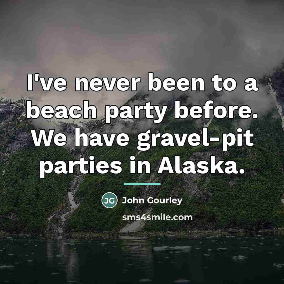 “I've never been to a beach party before. We have…” quote by John Gourley