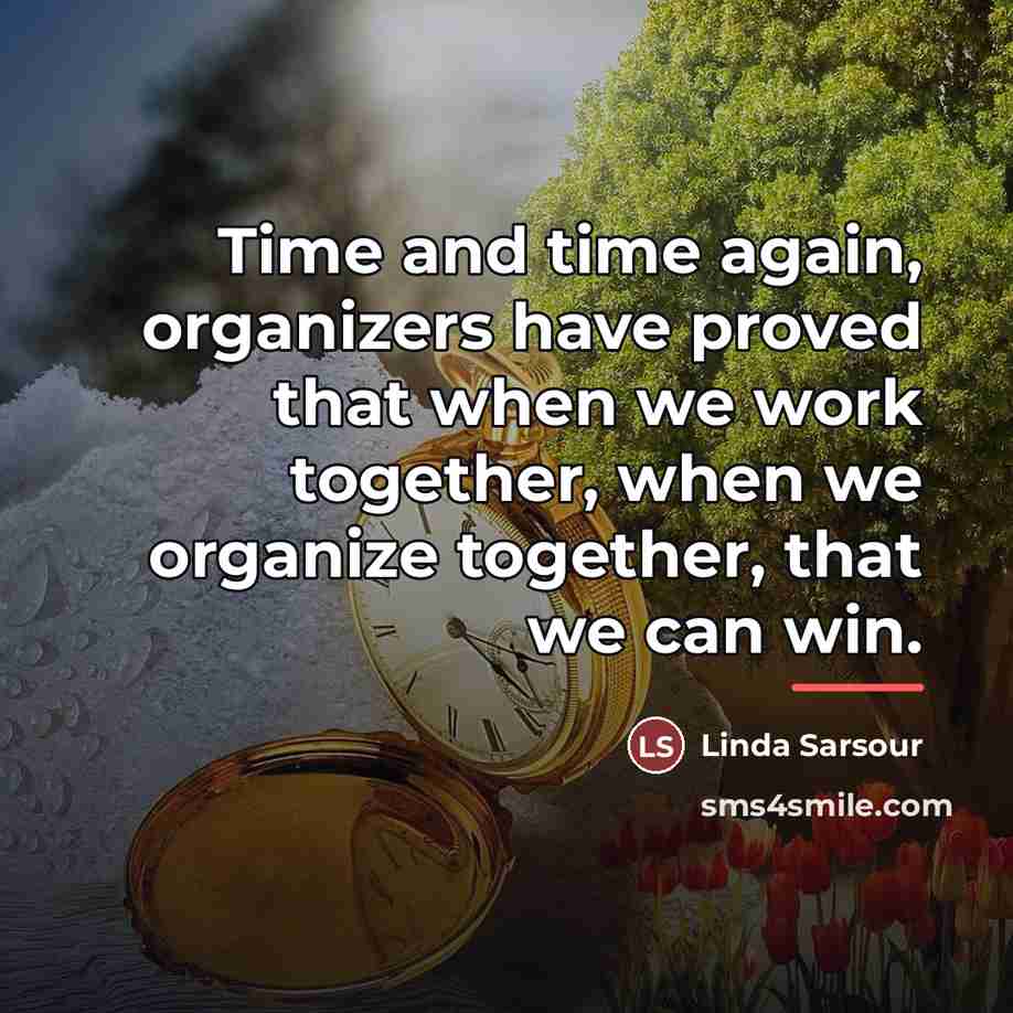 “Time and time again, organizers have proved that when we…” quote by Linda Sarsour