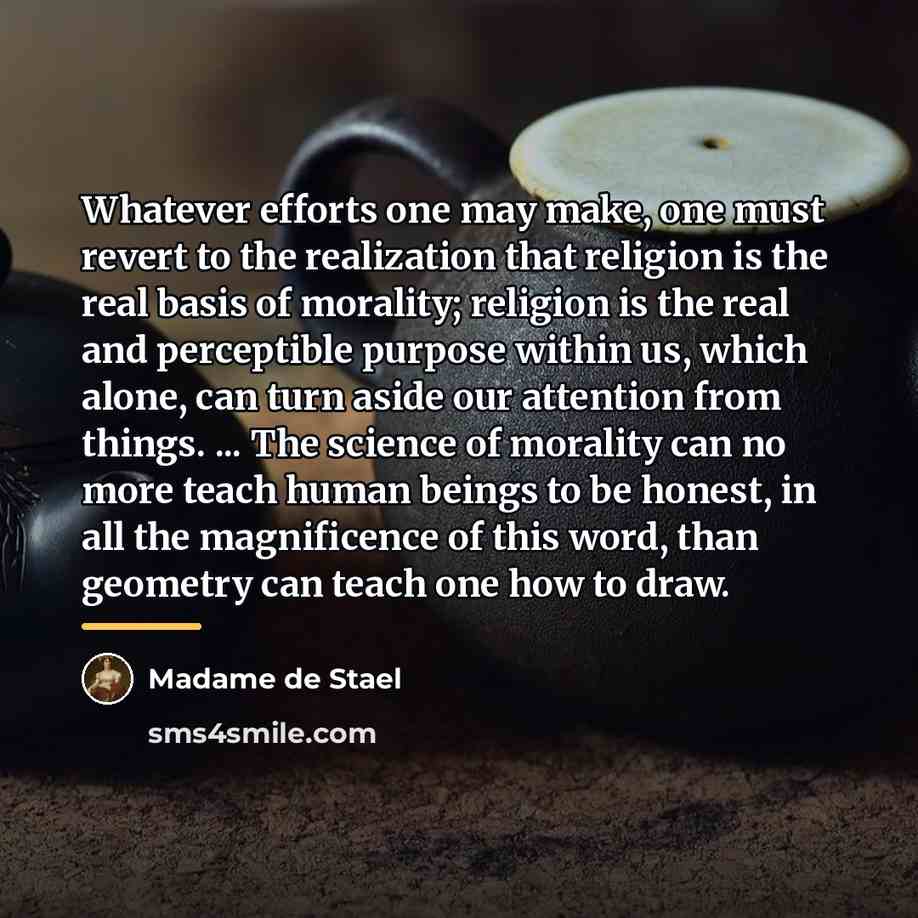 “Whatever efforts one may make, one must revert to the…” quote by Madame de Stael