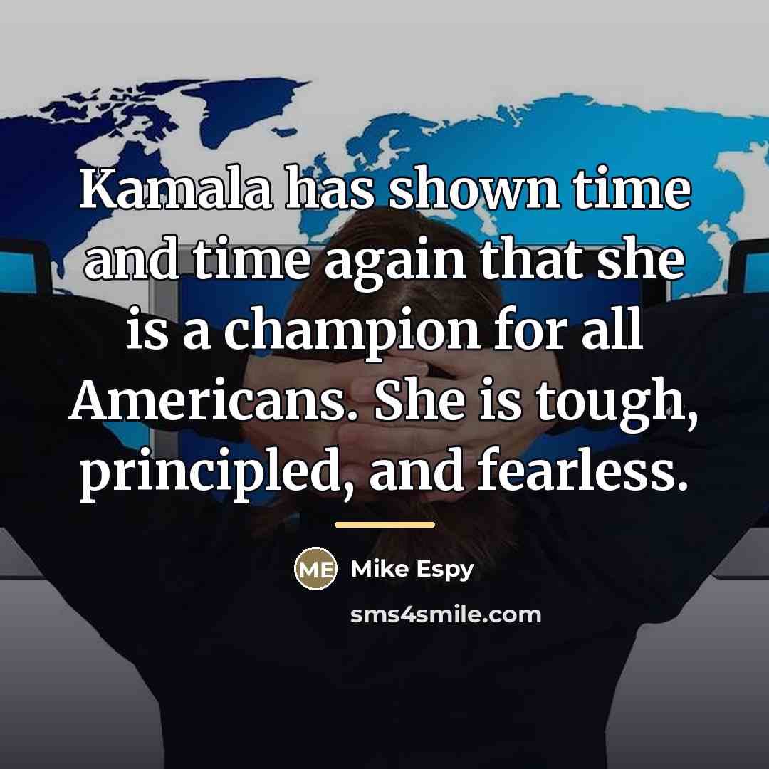 “Kamala has shown time and time again that she is…” quote by Mike Espy