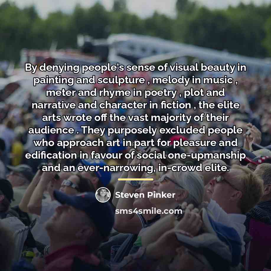 “By denying people's sense of visual beauty in painting and…” quote by Steven Pinker