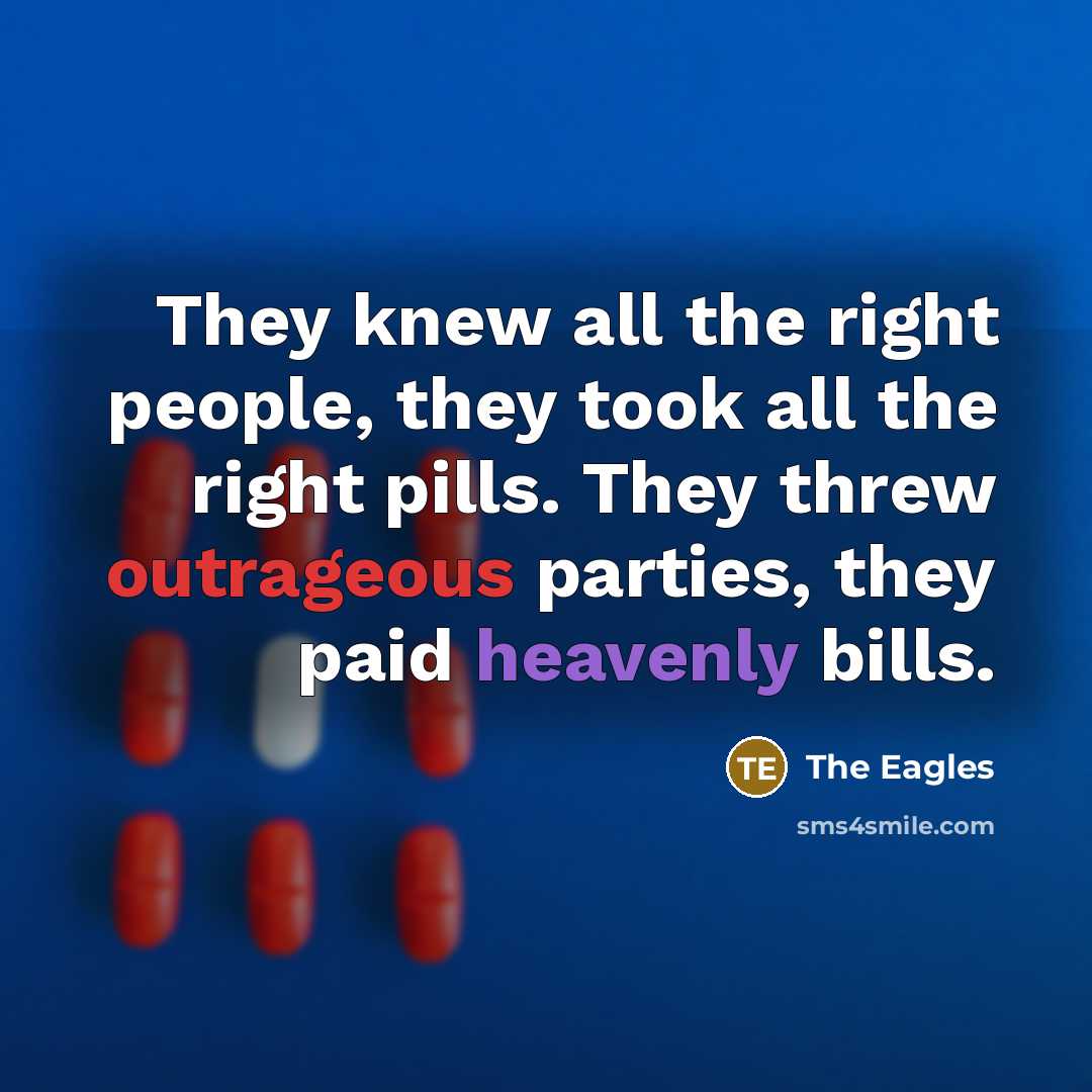 “They knew all the right people, they took all the…” quote by The Eagles