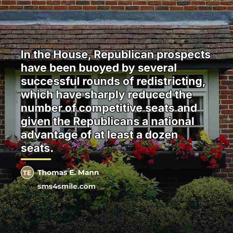 “In the House, Republican prospects have been buoyed by several…” quote by Thomas E. Mann