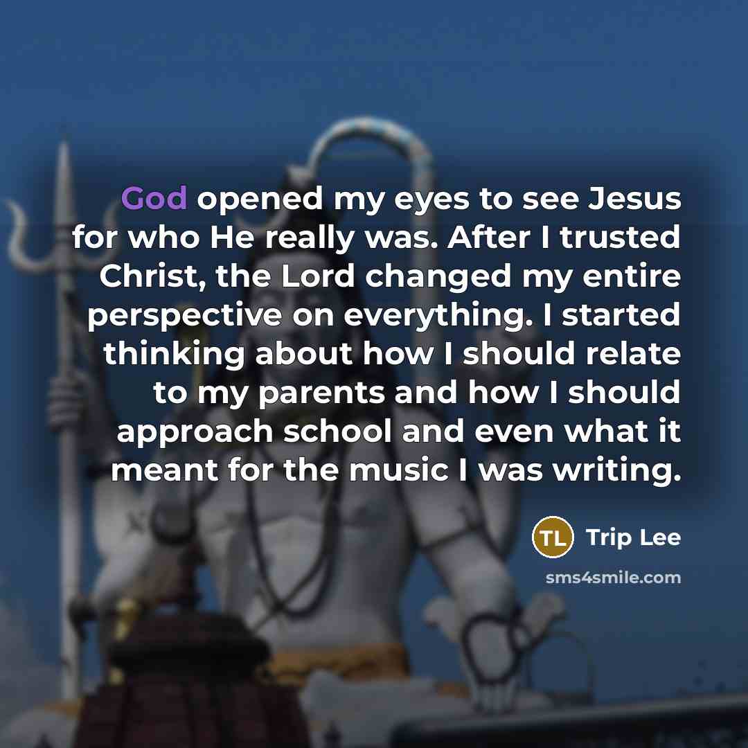 “God opened my eyes to see Jesus for who He…” quote by Trip Lee