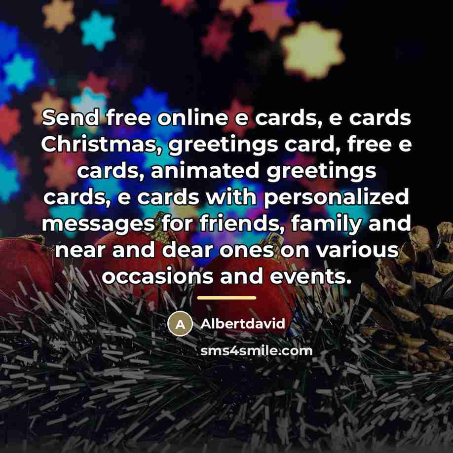 “Send free online e cards, e cards Christmas, greetings card,…” quote by Albertdavid