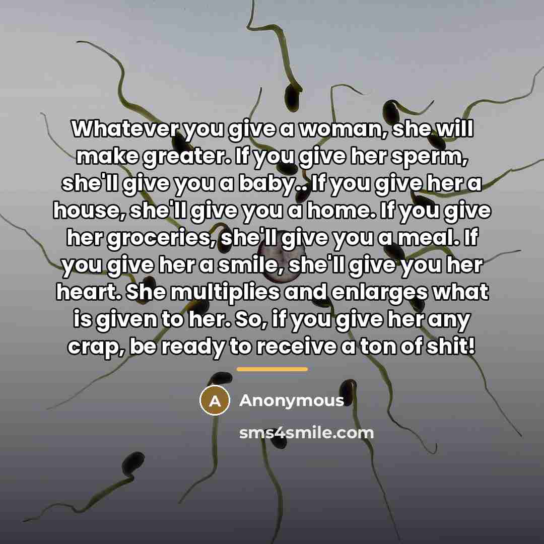 “Whatever you give a woman, she will make greater. If…” quote by Anonymous
