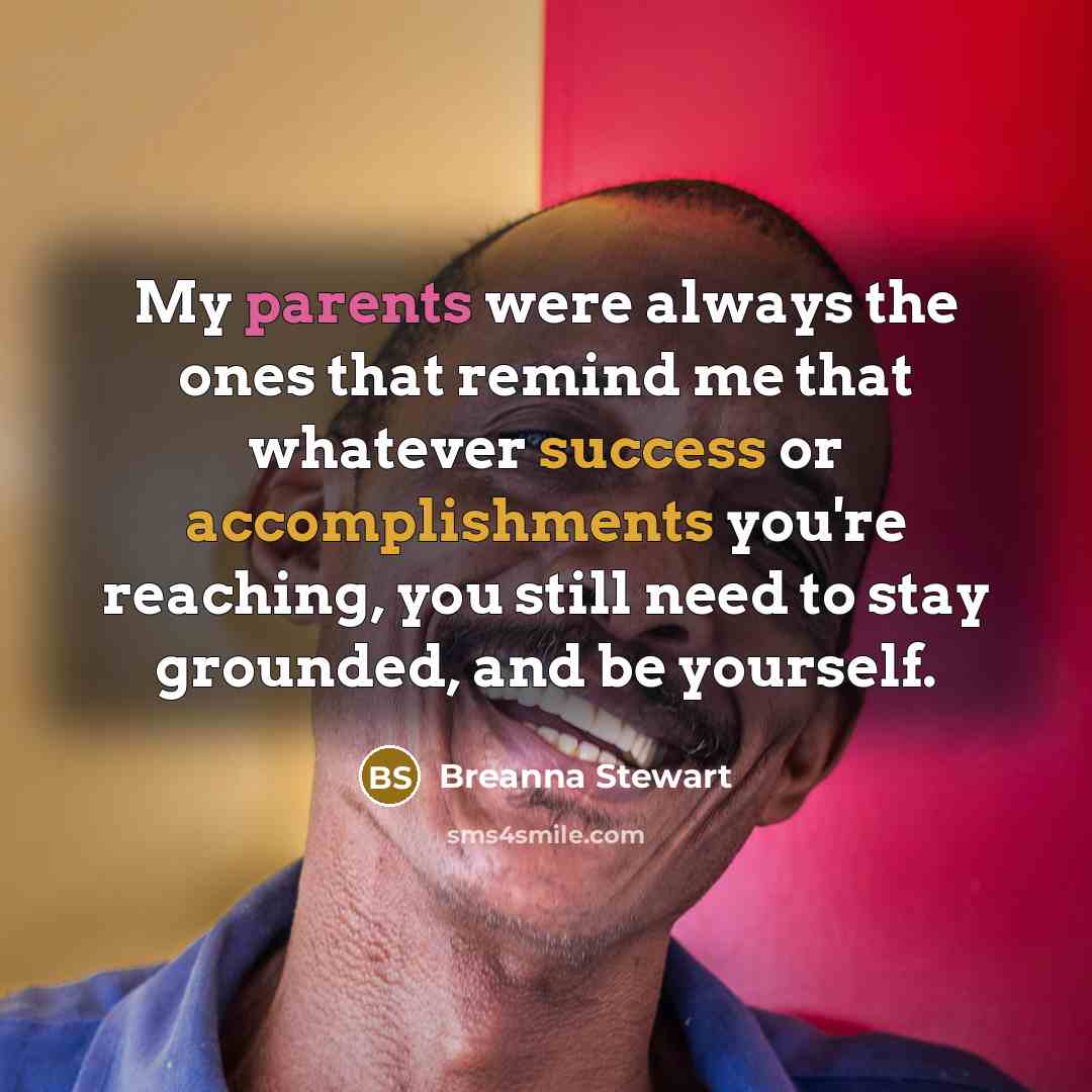 “My parents were always the ones that remind me that…” quote by Breanna Stewart