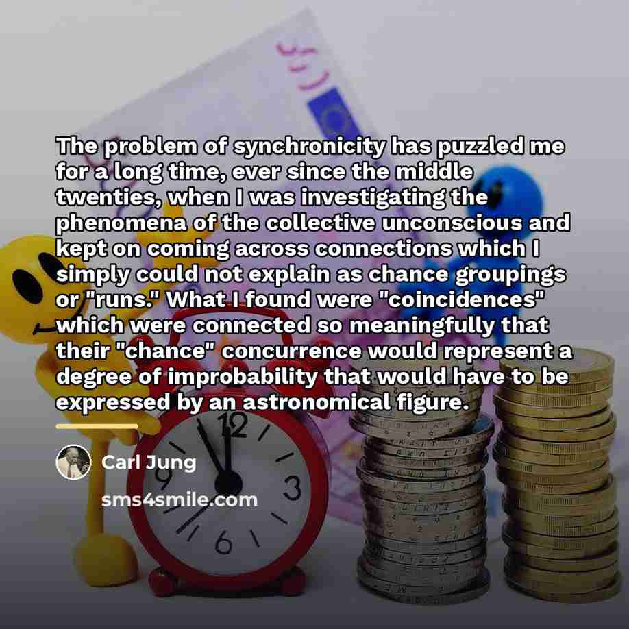 “The problem of synchronicity has puzzled me for a long…” quote by Carl Jung