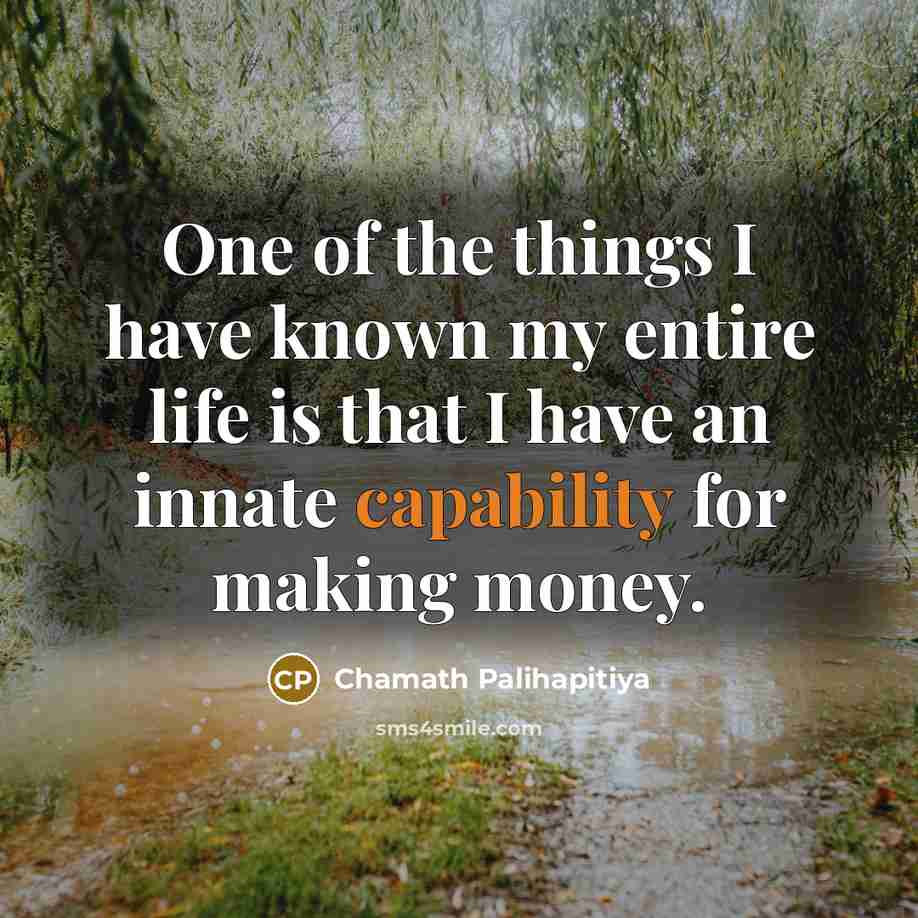 “One of the things I have known my entire life…” quote by Chamath Palihapitiya