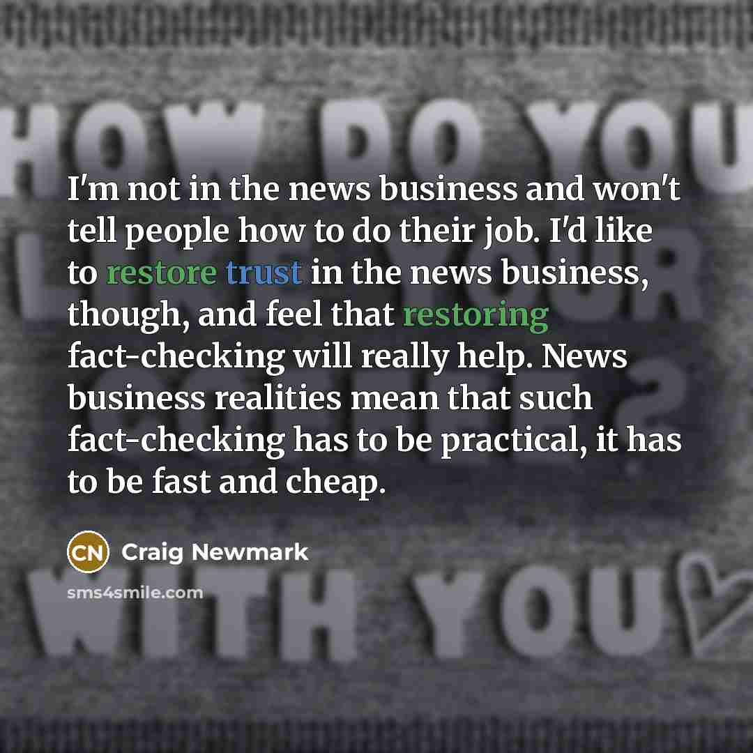 “I'm not in the news business and won't tell people…” quote by Craig Newmark
