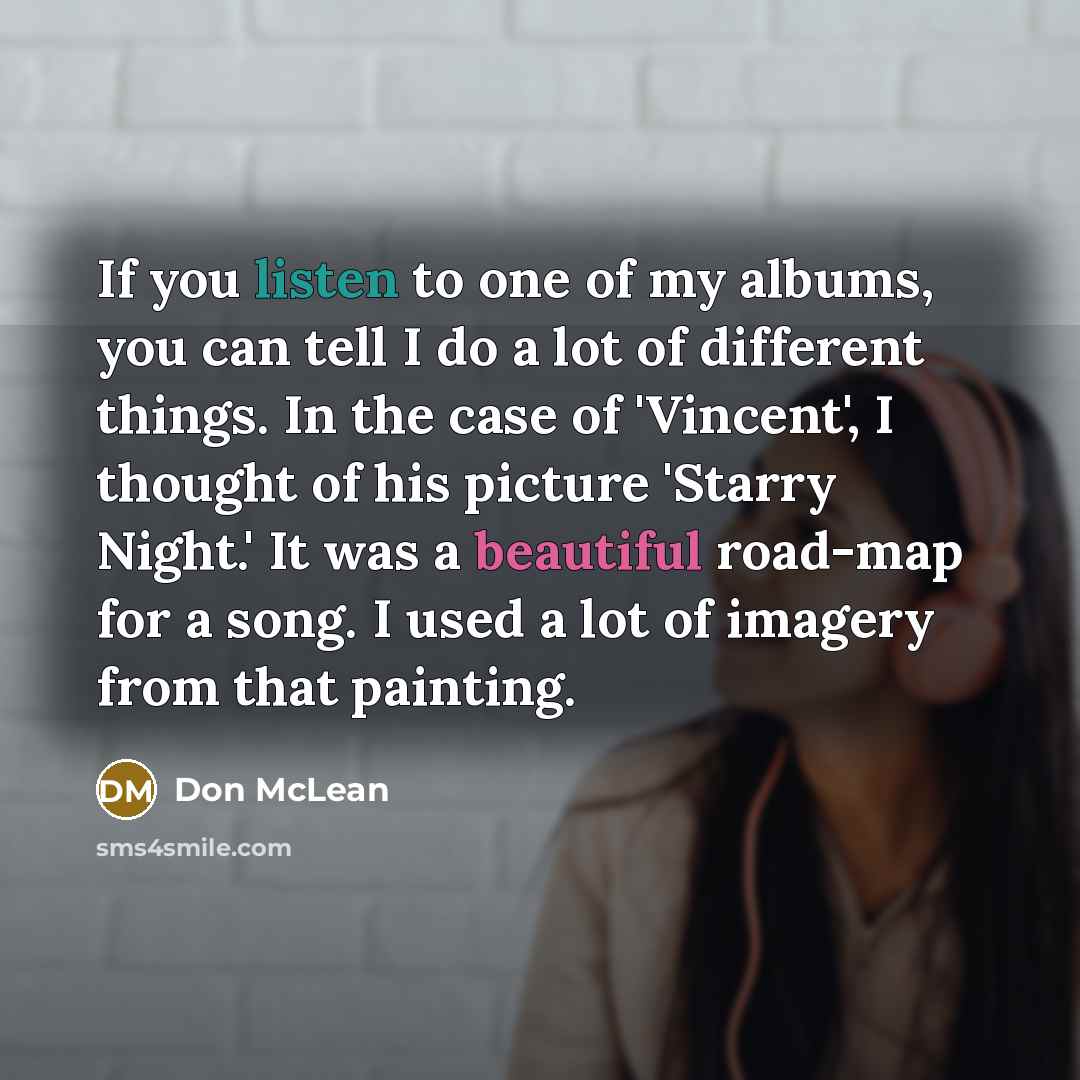 “If you listen to one of my albums, you can…” quote by Don McLean