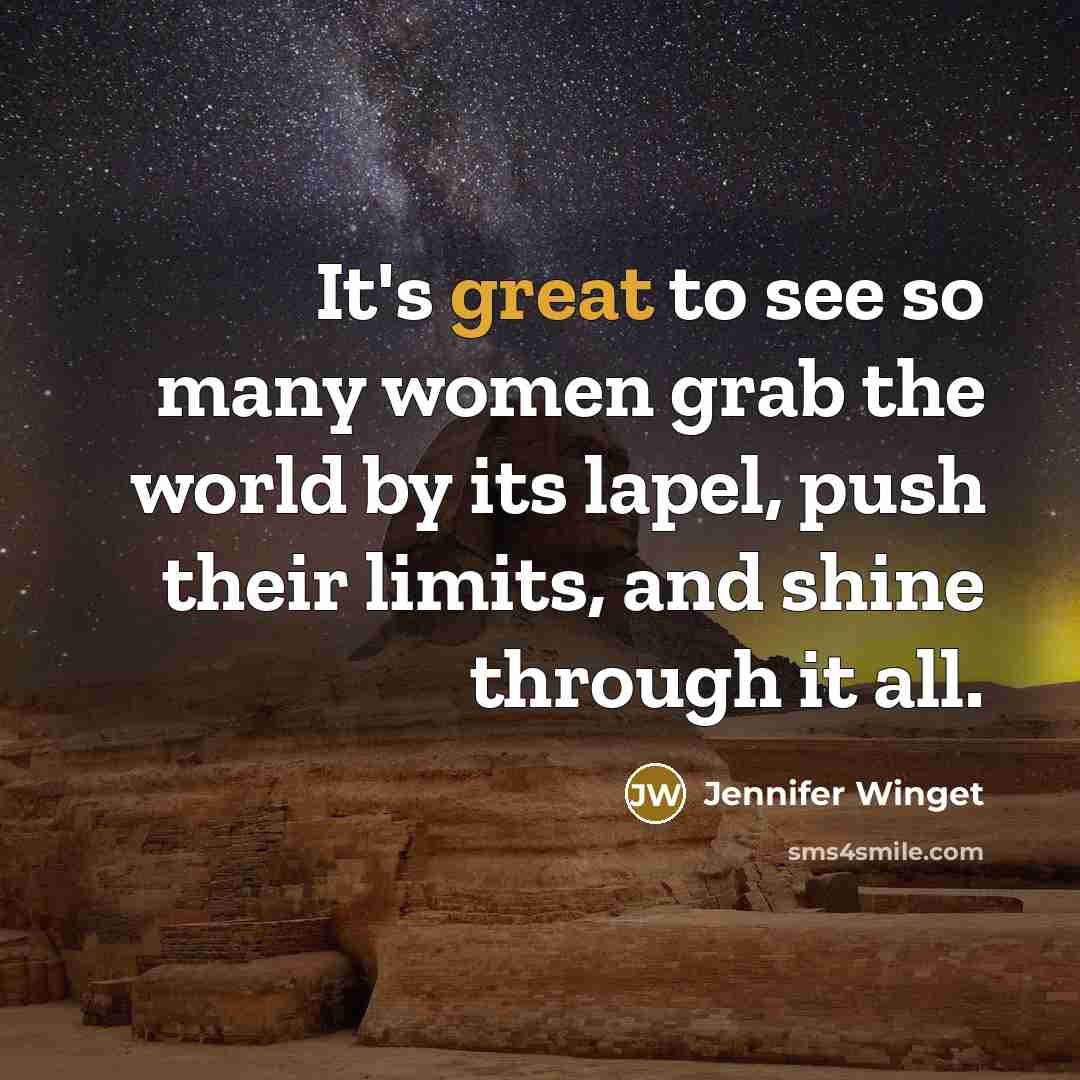 “It's great to see so many women grab the world…” quote by Jennifer Winget