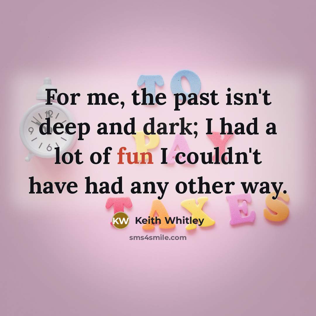 “For me, the past isn't deep and dark; I had…” quote by Keith Whitley