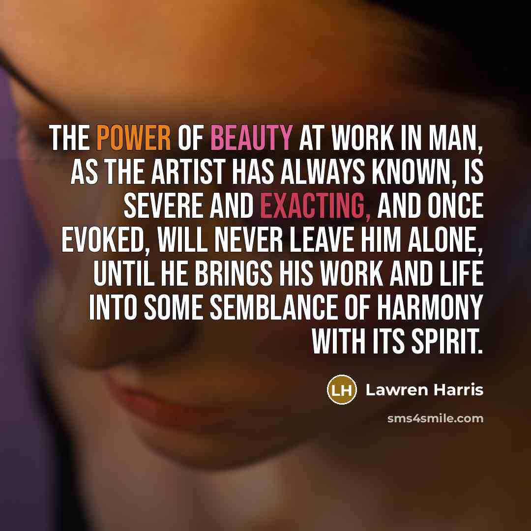 “The power of beauty at work in man, as the…” quote by Lawren Harris