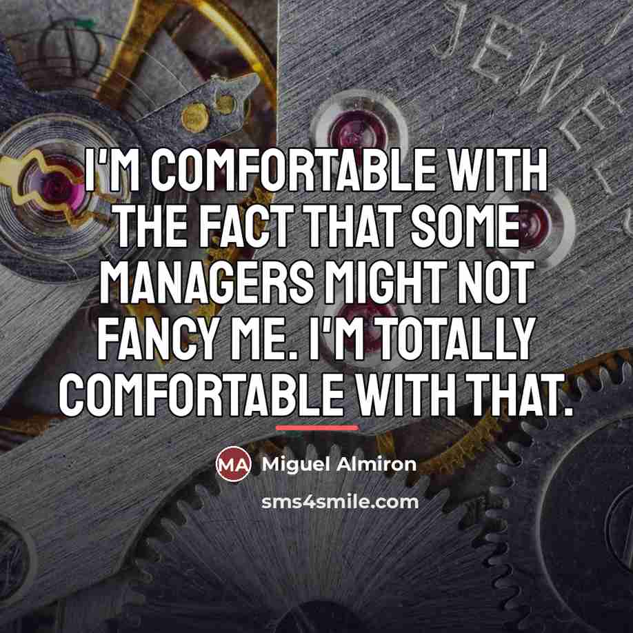 “I'm comfortable with the fact that some managers might not…” quote by Miguel Almiron