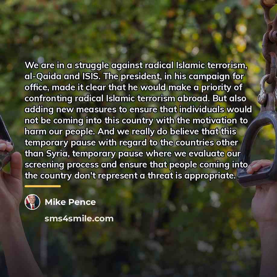 “We are in a struggle against radical Islamic terrorism, al-Qaida…” quote by Mike Pence