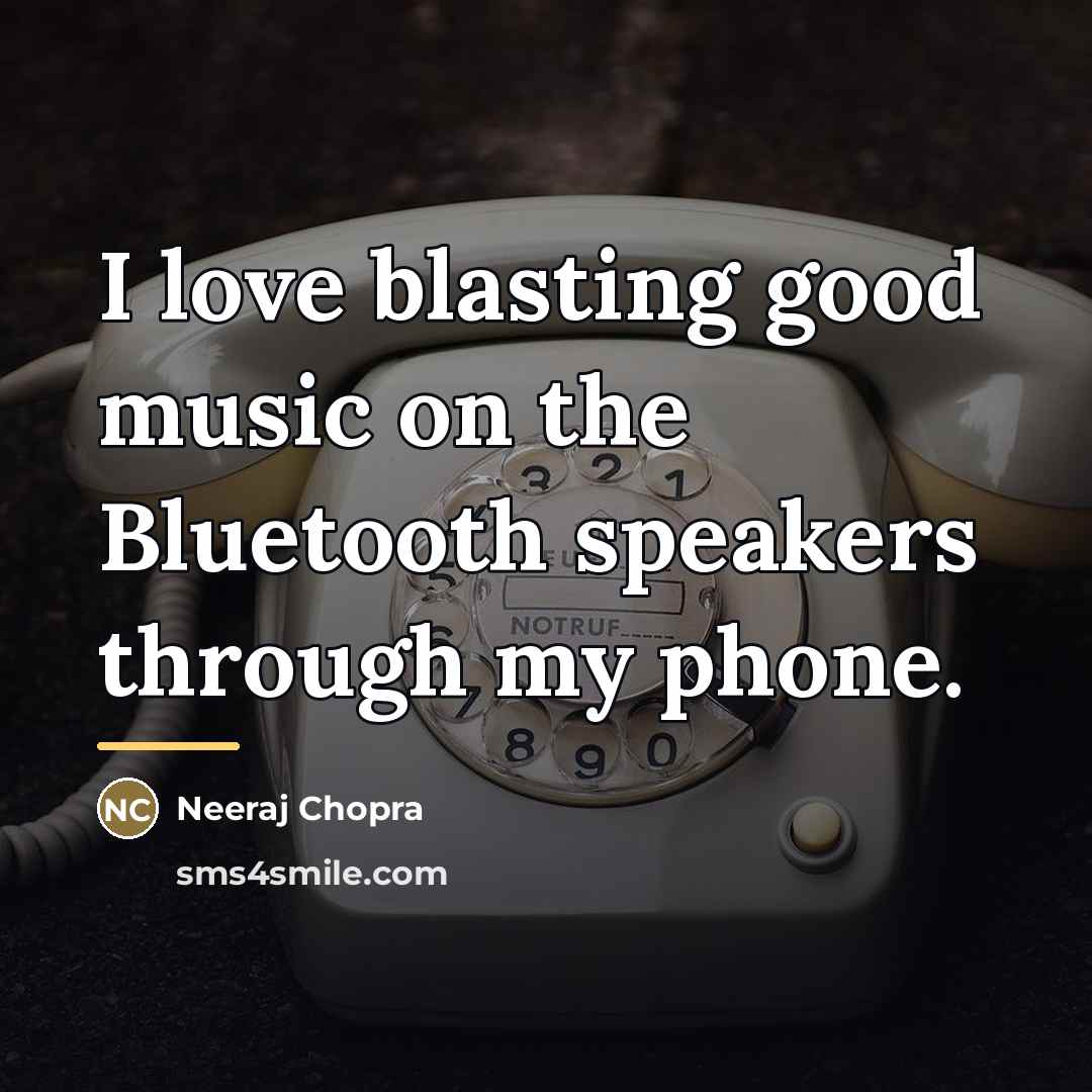 “I love blasting good music on the Bluetooth speakers through…” quote by Neeraj Chopra