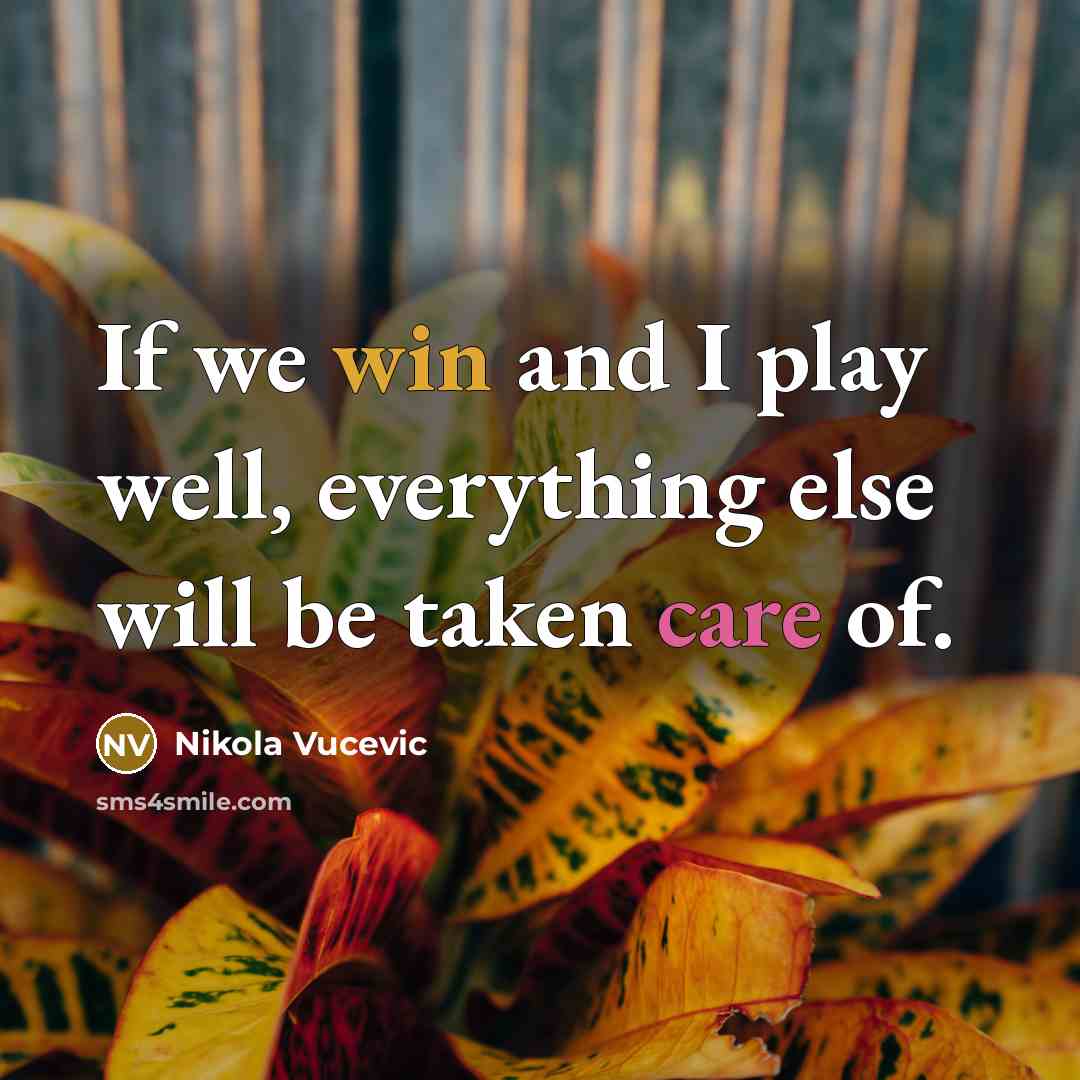 “If we win and I play well, everything else will…” quote by Nikola Vucevic
