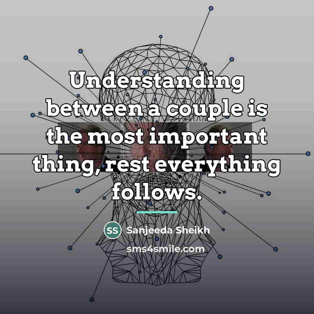“Understanding between a couple is the most important thing, rest…” quote by Sanjeeda Sheikh
