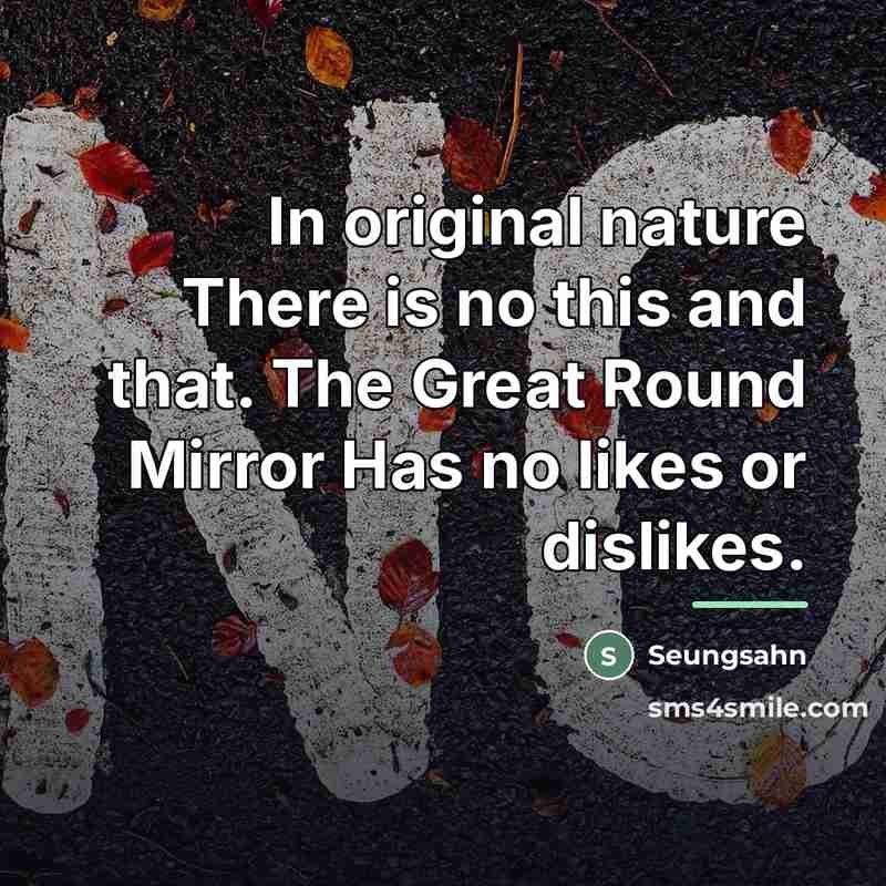 “In original nature There is no this and that. The…” quote by Seungsahn