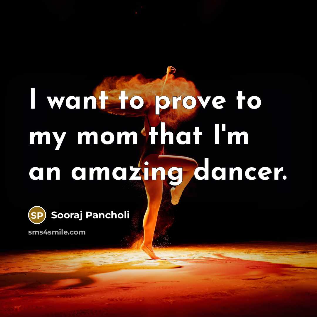 “I want to prove to my mom that I'm an…” quote by Sooraj Pancholi