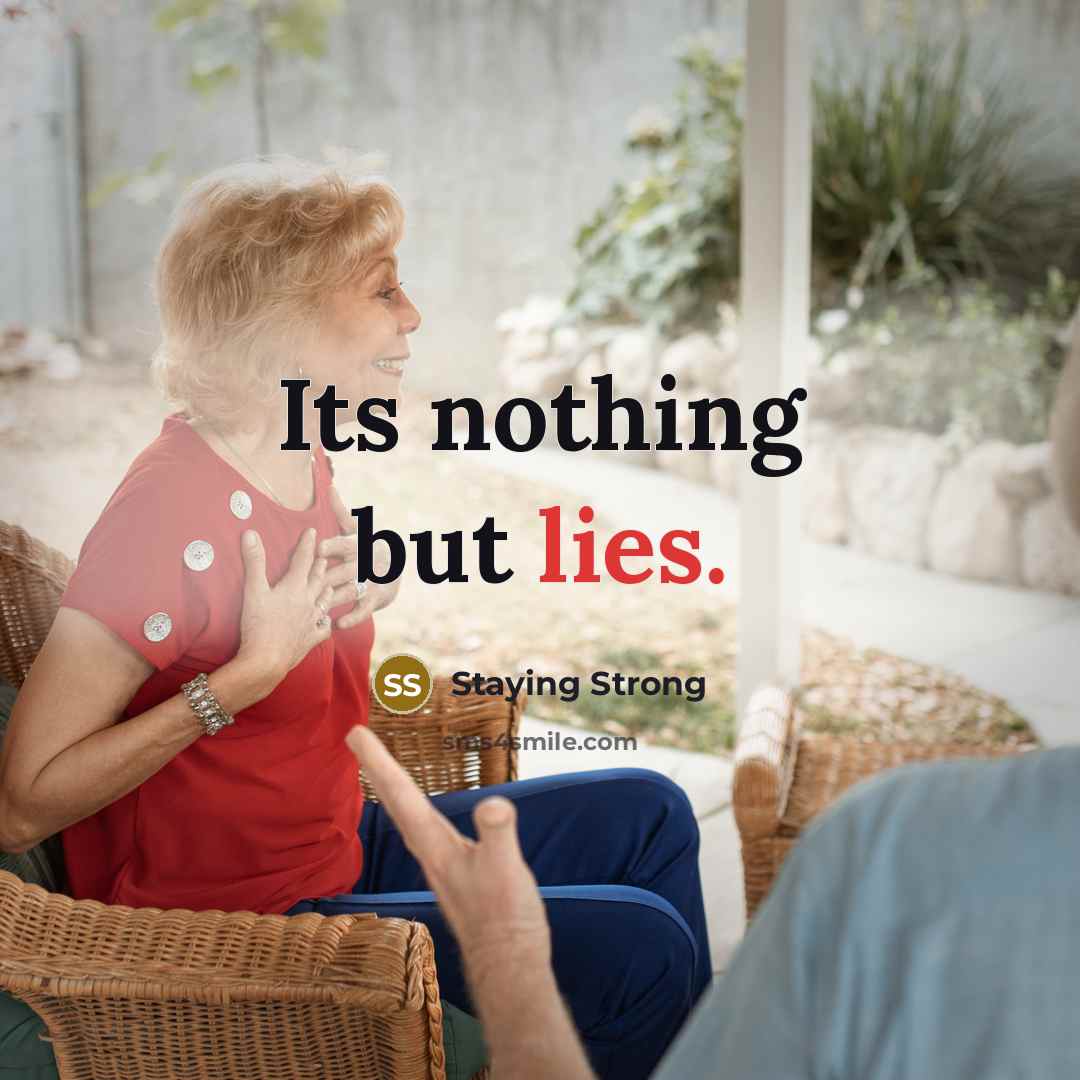 “Its nothing but lies.…” quote by Staying Strong