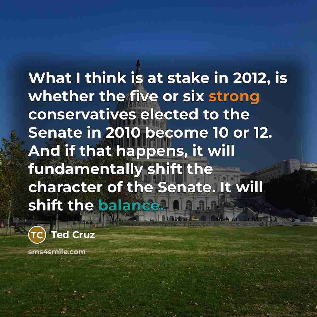 “What I think is at stake in 2012, is whether…” quote by Ted Cruz