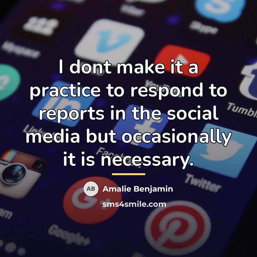 “I dont make it a practice to respond to reports…” quote by Amalie Benjamin