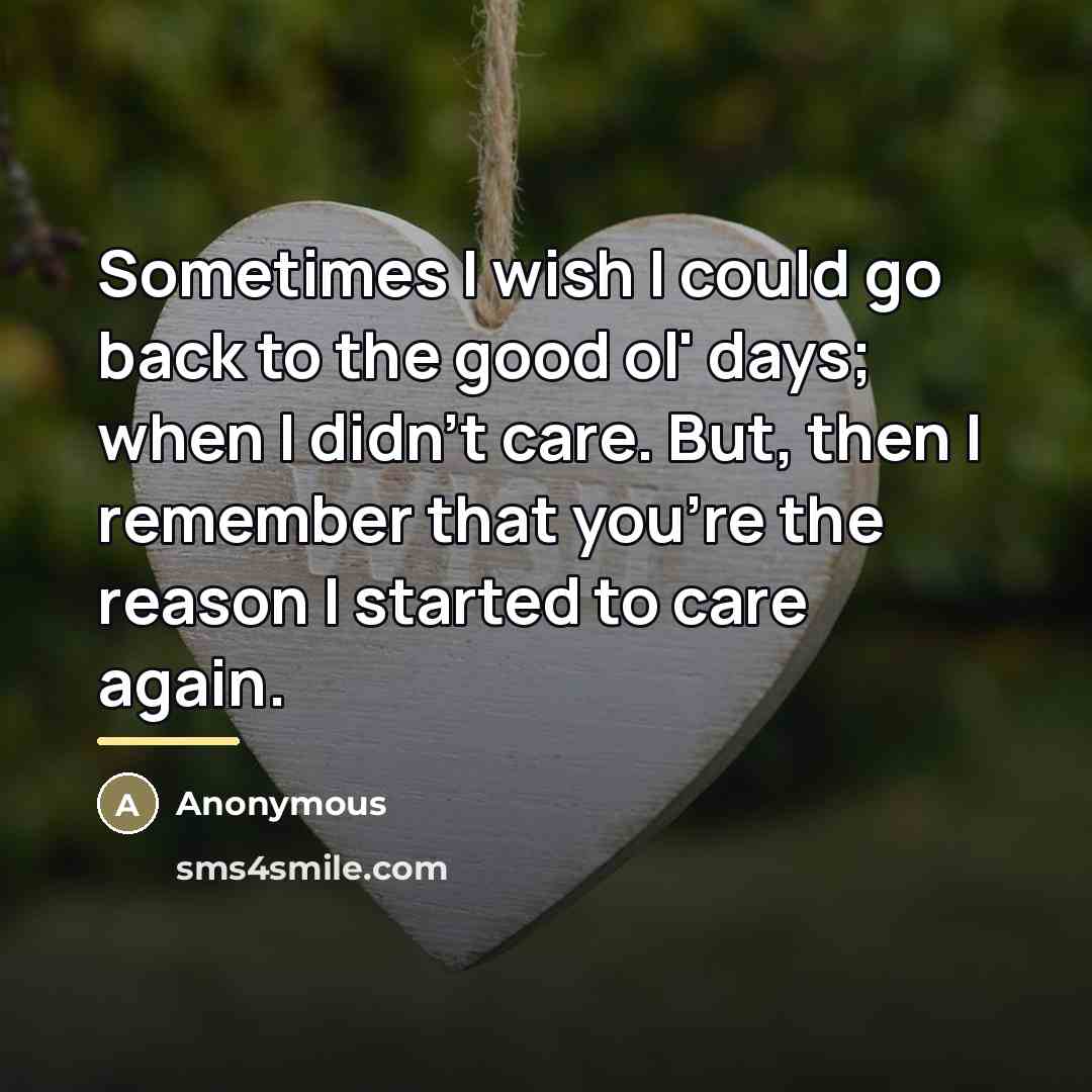 “Sometimes I wish I could go back to the good…” quote by Anonymous
