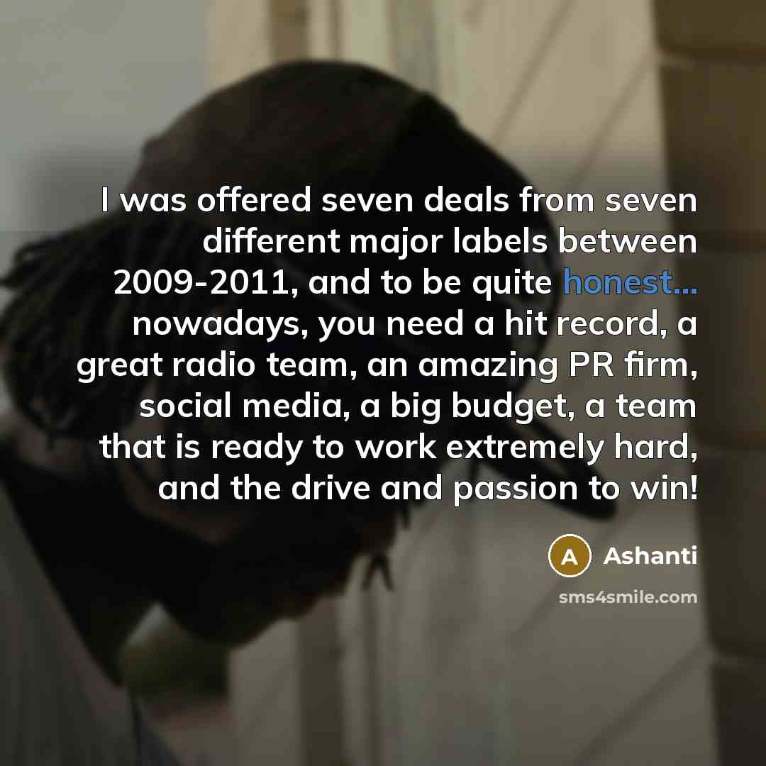 “I was offered seven deals from seven different major labels…” quote by Ashanti