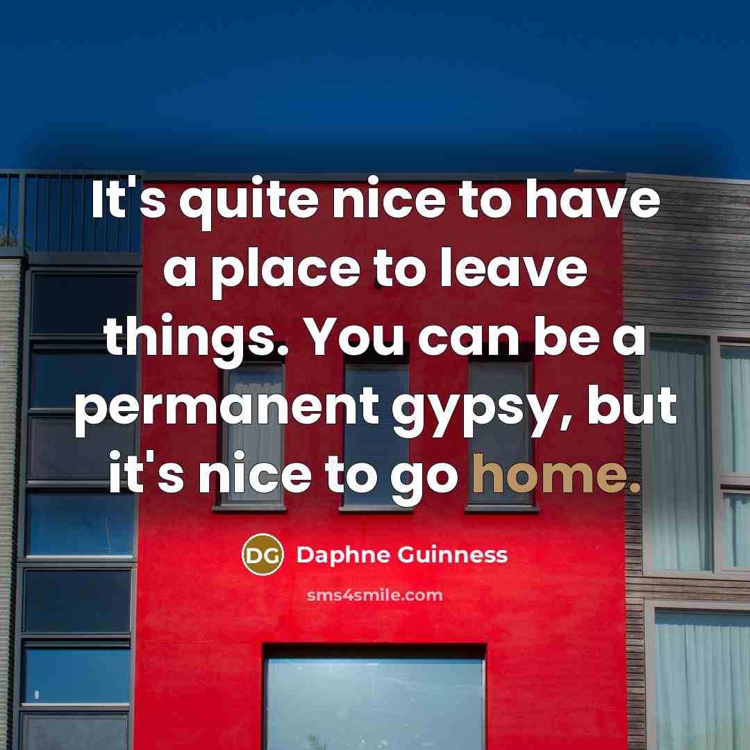 “It's quite nice to have a place to leave things.…” quote by Daphne Guinness