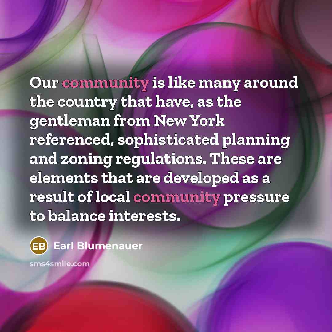“Our community is like many around the country that have,…” quote by Earl Blumenauer