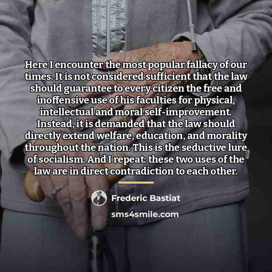 “Here I encounter the most popular fallacy of our times.…” quote by Frederic Bastiat