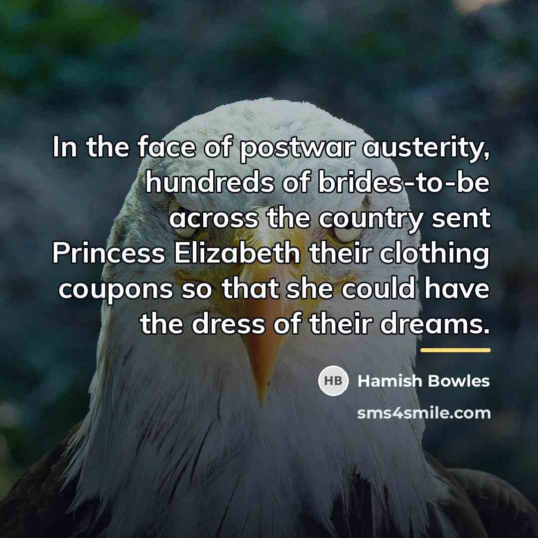 “In the face of postwar austerity, hundreds of brides-to-be across…” quote by Hamish Bowles