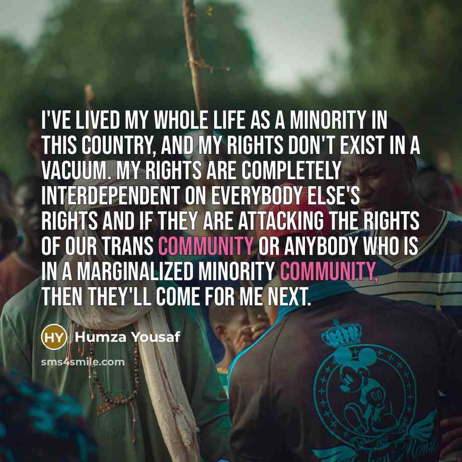 “I've lived my whole life as a minority in this…” quote by Humza Yousaf