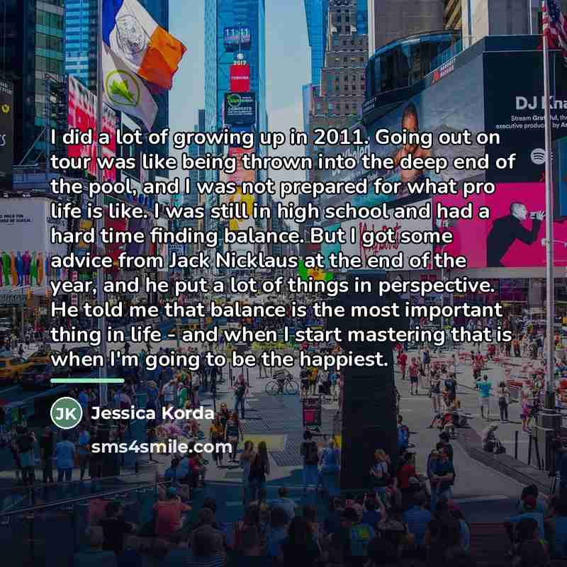 “I did a lot of growing up in 2011. Going…” quote by Jessica Korda