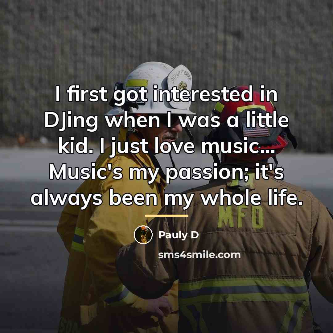 “I first got interested in DJing when I was a…” quote by Pauly D