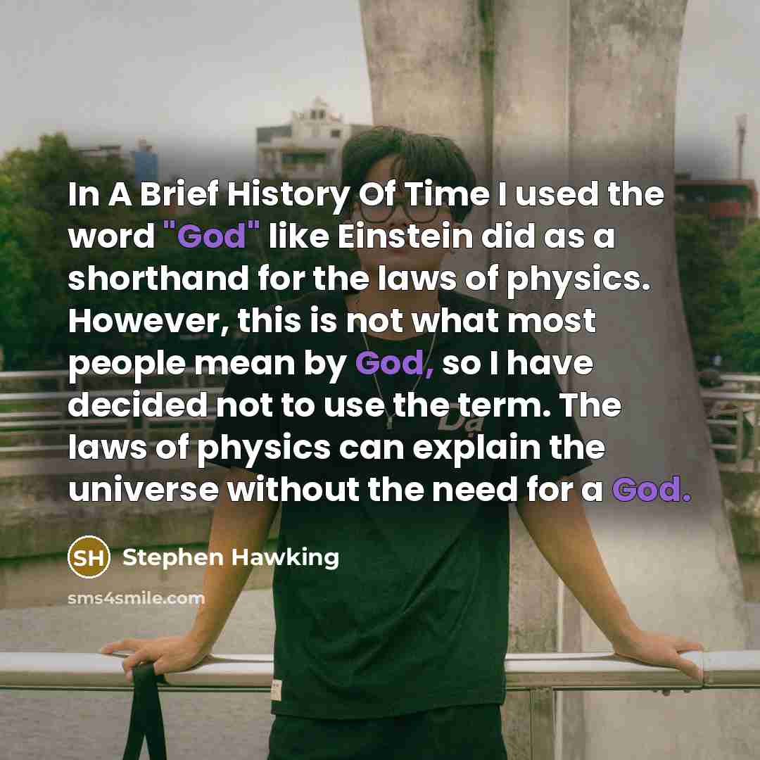 “In A Brief History Of Time I used the word…” quote by Stephen Hawking